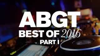 Group Therapy Best of 2016 pt. 1 with Above & Beyond