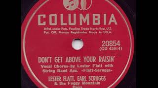 Don&#39;t Get Above Your Raisin&#39; - Lester Flatt &amp; Earl Scruggs