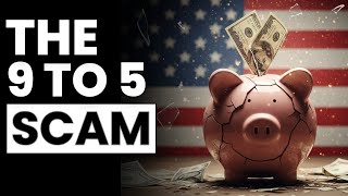 Why 99% of Americans NEVER Get Rich (the 9 to 5 Trap)