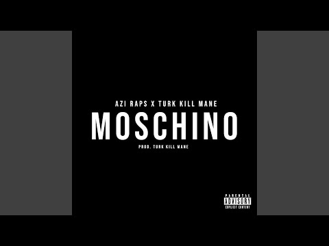 Moschino (feat. Turk Kill Mane)