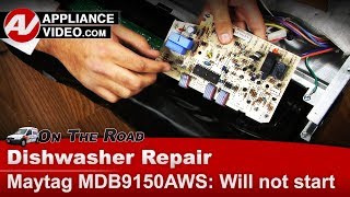 Maytag Dishwasher Repair - Will Not Start - Electronic Control