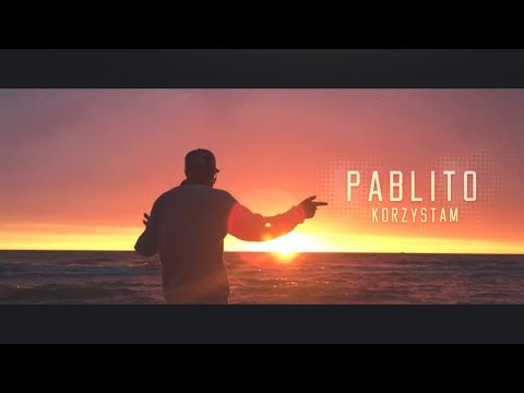 Pablito - Korzystam [VIDEO]