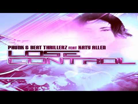 Phunk & Beat Thrillerz f/ Katy Allen - Lose Control (Beat Thrillerz Big Room Radio Mix)