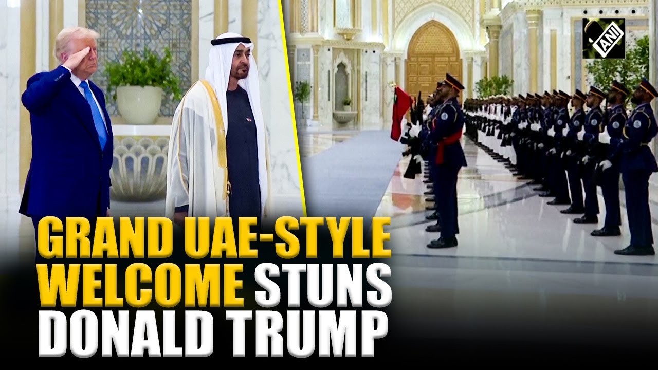 Watch: Grand official welcome ceremony organised for US President Trump in Abu Dhabi