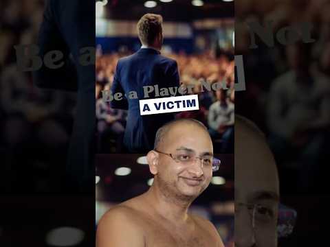 Be a player not a victim. @aadityavaani #aadityavani #jnakshy #motivation #player #victim