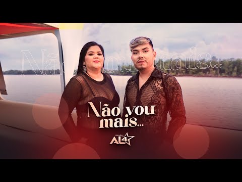 Banda AL4 - Não Vou Mais (Clipe Oficial)