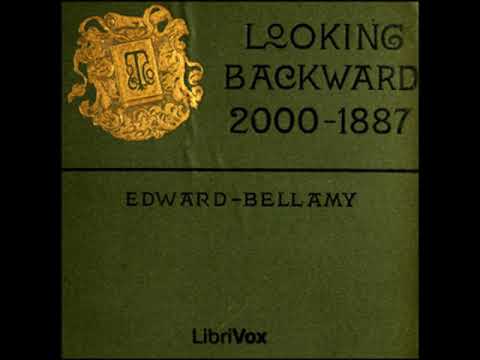 Looking Backward: 2000-1887 by Edward BELLAMY read by Anna Simon Part 2/2 | Full Audio Book