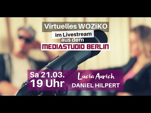 Lucia Aurich + DANiEL HiLPERT - 1. "Virtuelles WOZiKO"