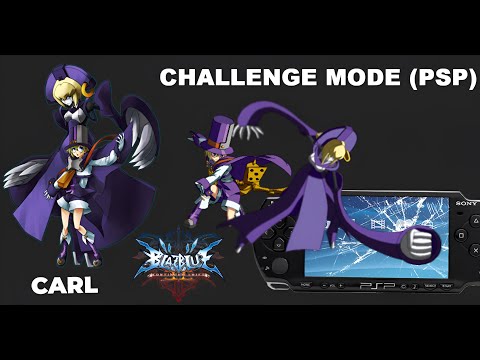 Challenge Mode - Carl - BlazBlue: Continuum Shift II (PSP) [Tips in description]