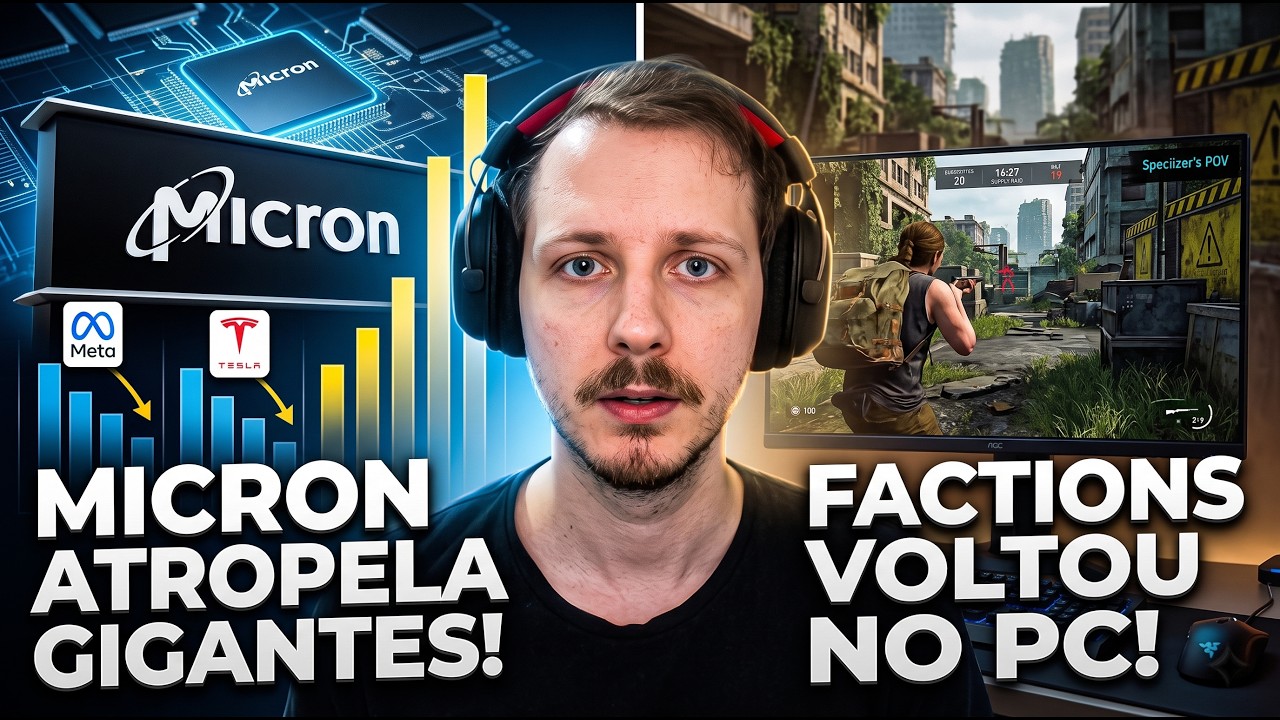 Micron Ultrapassa Meta e Tesla e Fã Recria The Last of Us Factions no PC