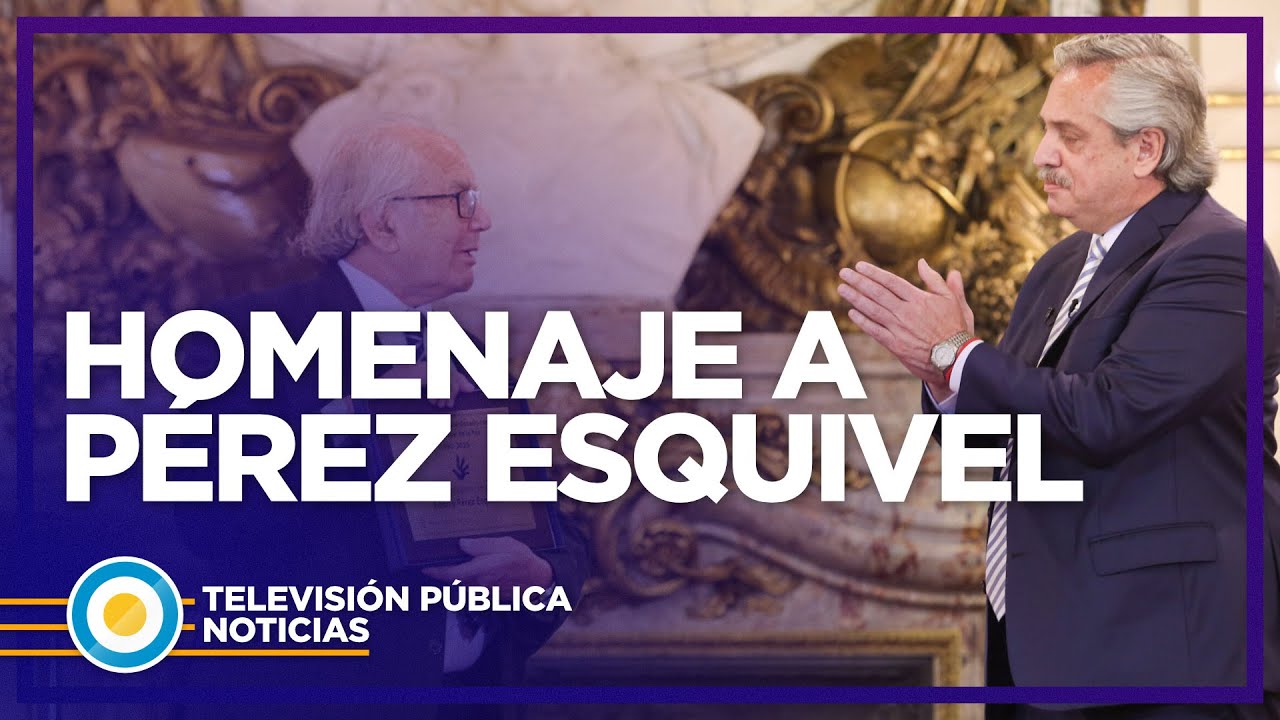 El Presidente homenajeó al Premio Nobel de la Paz, Adolfo Pérez Esquivel