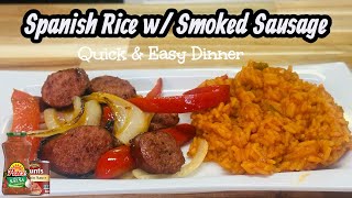 Quick and Easy Dinner Recipe… Spanish Rice | Smoked Sausage w/ Peppers & Onions
