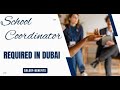 Offres D Emploi De Coordinateur Scolaire à Dubaï Émirats Arabes Unis DubaiJobs EducationJobs