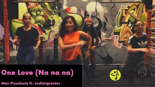 One Love (Na Na Na) - by MAX PIZZOLANTE - Zumba