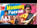Mommy Paavam || Chutti Kuzhandhai || Rowdy Baby