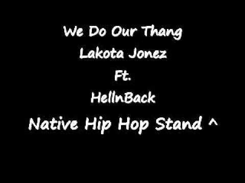 We Do Our Thang - Lakota Jonez Ft. HellnBack