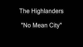 The Highlanders - No Mean City [HQ Audio]