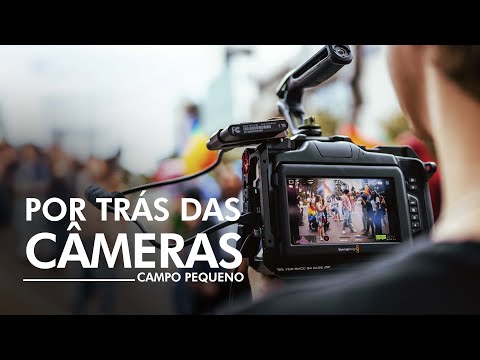 CAMPO PEQUENO | POR TRÁS DAS CÂMERAS