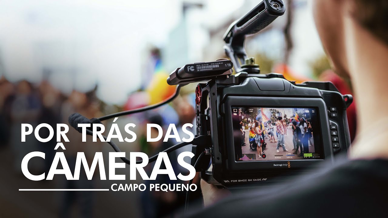 CAMPO PEQUENO | POR TRÁS DAS CÂMERAS