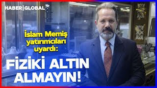 "DO NOT BUY PHYSICAL GOLD!" Islam Memiş Warns Investors!