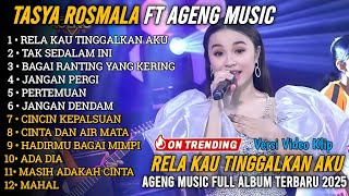 Download lagu JANGAN TINGGALKAN AKU -TASYA ROSMALA| AGENG MUSIC FULLL ALBUM TERBARU 2025 -TASYA ROSMALA FULL ALBUM mp3 Download lagu JANGAN TINGGALKAN AKU -TASYA ROSMALA| AGENG MUSIC FULLL ALBUM TERBARU 2025 -TASYA ROSMALA FULL ALBUM mp3
