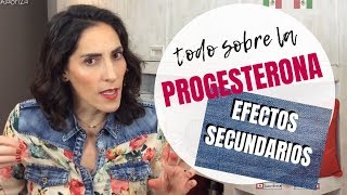 PROGESTERONA +Efectos secundarios + FIV