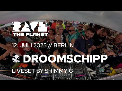 Rave The Planet 2025 X DROOMSCHIPP Float - DJ-Set by Shimmy G
