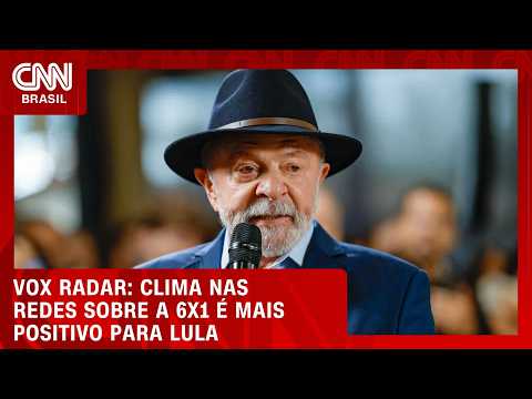 Nas redes, clima sobre 6×1 é mais positivo para Lula; veja no Vox Radar | HORA H