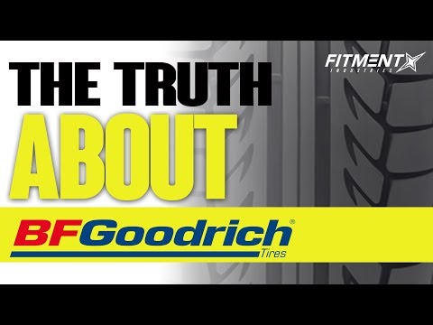 The Truth About BFGoodrich