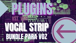 Video thumbnail for VX-64-VOCAL STRIP Cakewalk - Plugin para VOZ by SoundUpStudio