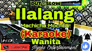 Download lagu ILALANG - Machicha Mochtar (KARAOKE) Dangdut Nada Wanita || DIS minor mp3 Download lagu ILALANG - Machicha Mochtar (KARAOKE) Dangdut Nada Wanita || DIS minor mp3