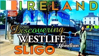 IRELAND Vlog 🇮🇪 SLIGO : The Hometown of Famous Irish Boyband #WESTLIFE ( Sligo Scenic Town Tour)