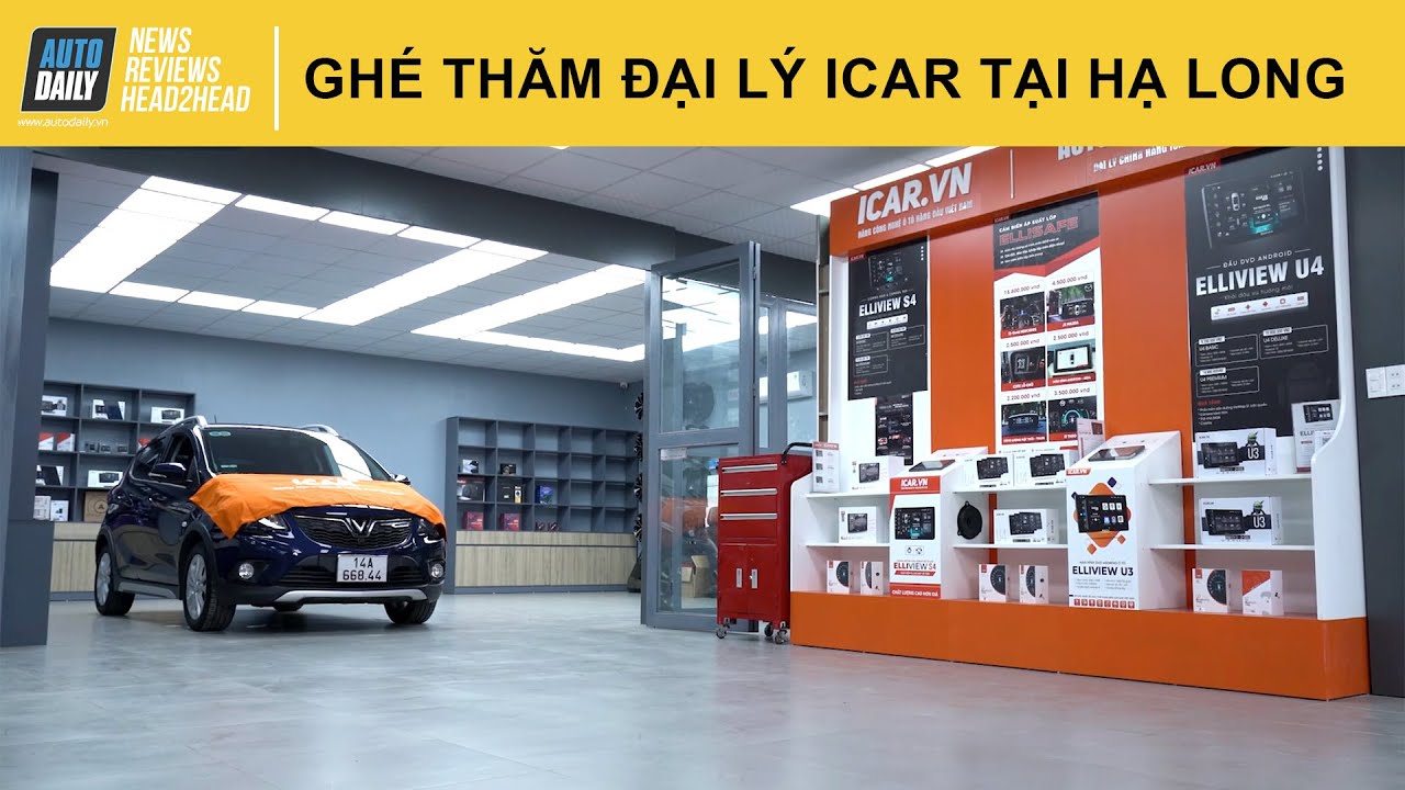 Ghé thăm đại lý chính hãng iCar Việt Nam tại Hạ Long – Trải nghiệm thực tế màn hình ICAR Elliview S4