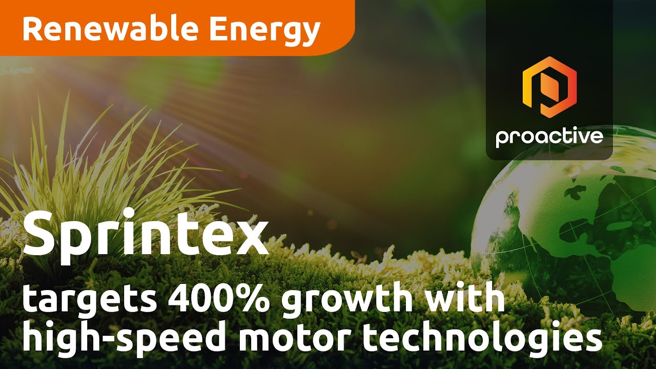 Sprintex targets 400% growth with clean energy and high-speed motor technologies