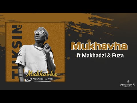 TuksinSA - Mukhavha ft Makhadzi & FUZA (Official Audio Visualizer)