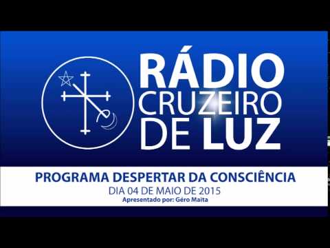 Programa Despertar da Consciência - 04/05/15