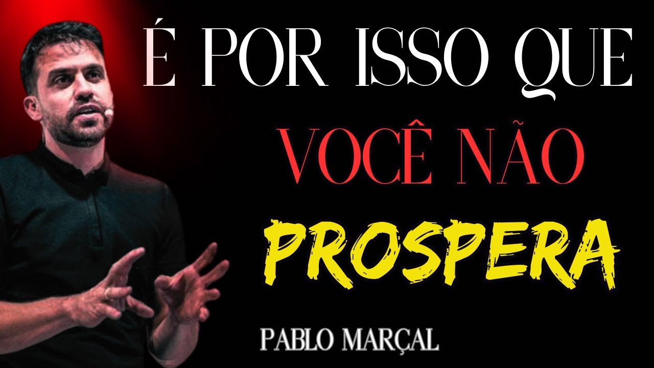 Vença essa barreira e comece a prosperar[COMO VENCER O MEDO] Pablo Marçal