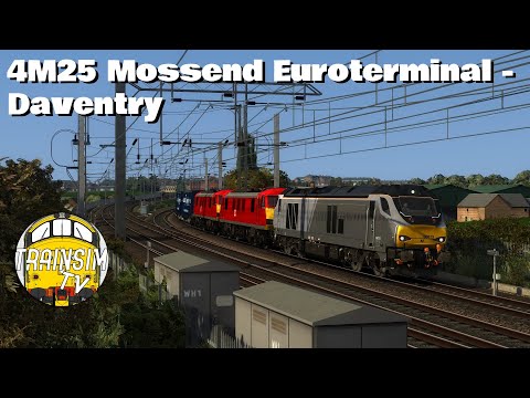 Train Simulator 2020: 4M25 Mossend Euroterminal - Daventry