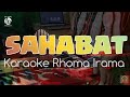 SAHABAT RHOMA IRAMA KARAOKE DANGDUT NADA PRIA HQ AUDIO