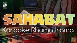 Download lagu SAHABAT - RHOMA IRAMA - KARAOKE DANGDUT NADA PRIA - HQ AUDIO mp3