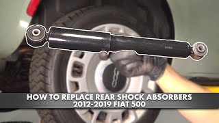 A Guide to Replacing Shocks and Struts on Your 2012-2019 Fiat 500 | Go ...