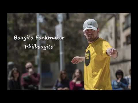 Bougito Fonkmaker - Philbougito | Best Popping Music 2019
