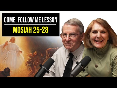 Mosiah 25–28 | May 27–June 2 | John W. Welch and Lynne Hilton Wilson | Come Follow Me Book of Mormon