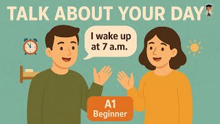 Download lagu English in Daily Life - Talk About Your Day in English | A1 Beginner Speaking Practice mp3