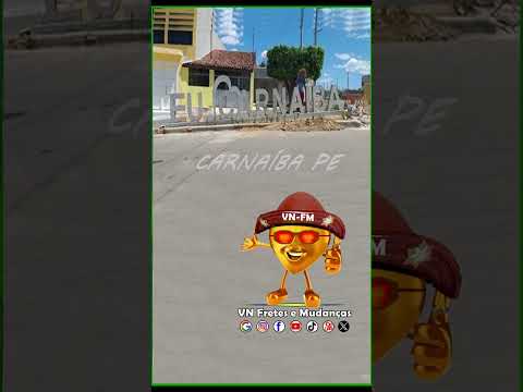 😍 Eu Amo Carnaiba PE. Hino de Carnaiba PE. VN Fretes e Mudanças 🚛