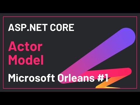 Actor Model - Microsoft Orleans Part 1