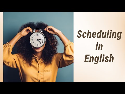 Mastering the Clock: Scheduling Events and Appointments in English