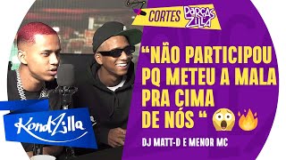 MENOR MC E DJ MATTD REVELAM QUE TERIA MAIS UM MC EM PANDORA
