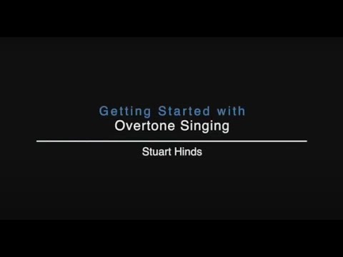 Getting Started with Overtone Singing