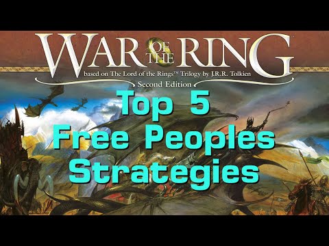 Top Five War of the Ring Strategies (Free Peoples)